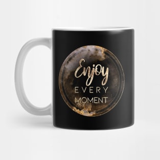 Gold Inspirational Enjoy Every Moment A - Circle Shield Mug